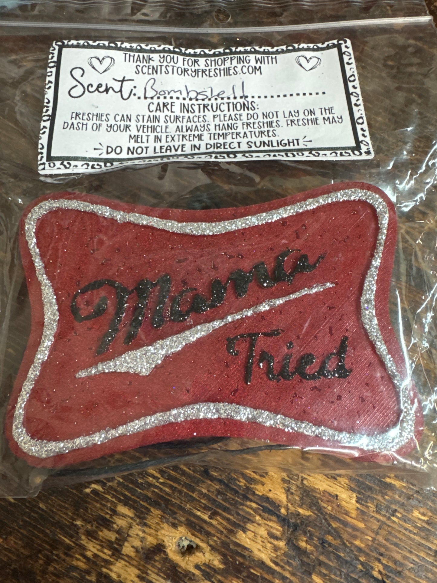 Mama tried car freshie