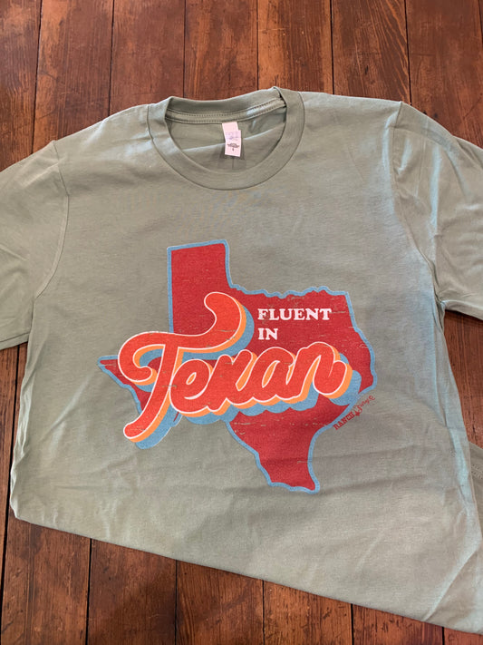 Fluent in Texan Graphic T-Shirt