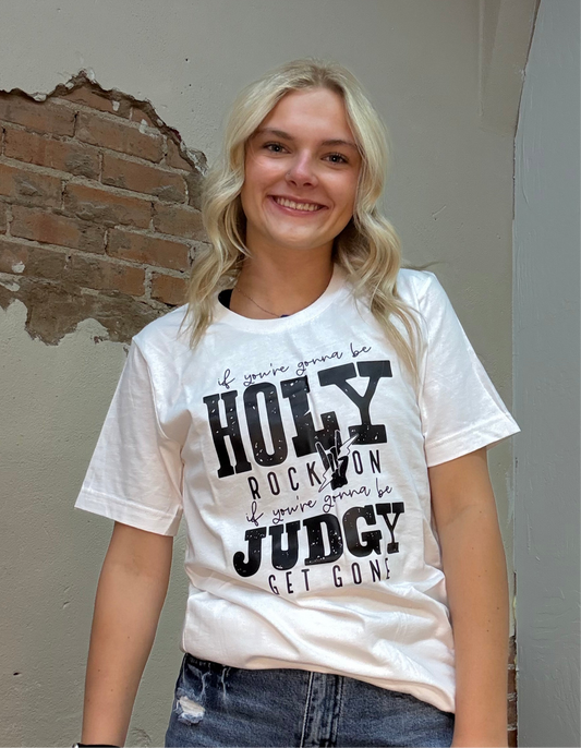 If You’re Gonna be Holy Rock on