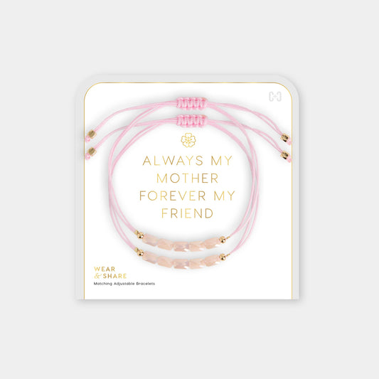 Always My Mother, Forever My Friend Wear + Share Bracelet