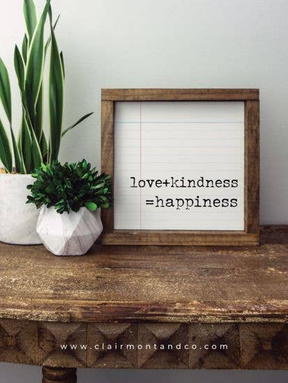 Wood Sign-Love Kindness Happiness 9x9